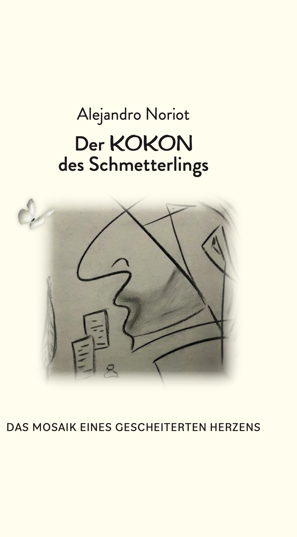 Der KOKON des Schmetterlings  von  Autor: Noriot, Alejandro